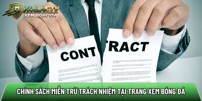 Các chính sách miễn trừ trách nhiệm phổ biến tại trang xem bóng đá